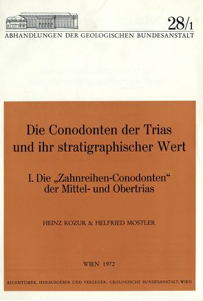 Die Conodonten der Trias und ihr stratigraphischer Wert von Kozur,  Heinz, Mostler,  Helfried