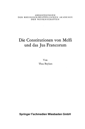 Die Constitutionen von Melfi und das Jus Francorum von Lieck-Buyken,  Thea von der