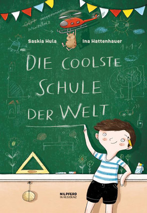 Die coolste Schule der Welt von Hattenhauer,  Ina, Hula,  Saskia