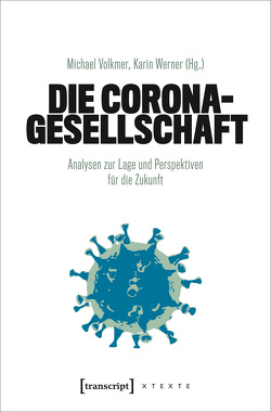 Die Corona-Gesellschaft von Volkmer,  Michael, Werner,  Karin