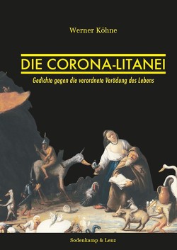 Die Corona-Litanei von Köhne,  Werner