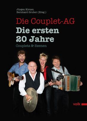 Die Couplet-AG. Die ersten 20 Jahre von Gruber,  Bernhard, Kirner,  Jürgen
