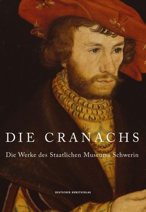 Die Cranachs von Blübaum,  Dirk, Pfeifer-Helke,  Tobias