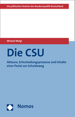 Die CSU von Weigl,  Michael