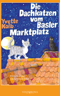 Die Dachkatzen vom Basler Marktplatz von Kolb,  Yvette