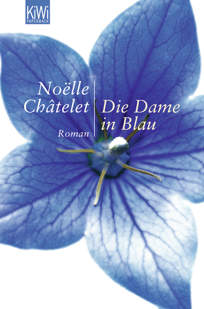 Die Dame in Blau von Châtelet,  Noëlle