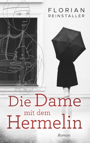 Die Dame mit dem Hermelin von Reinstaller,  Florian