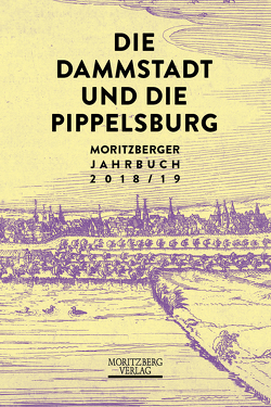 Die Dammstadt und die Pippelsburg von Brand,  Sabine, Finke,  Jutta, Kotlenga,  Jens, Küntzel,  Thomas, Pinkepank,  Walter