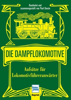 Die Dampflokomotive von Denzien,  Paul