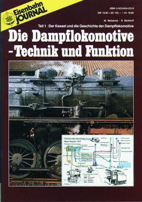 Die Dampflokomotive. Technik und Funktion / Die Dampflokomotive – Technik und Funktion – Teil 1 von Barkhoff,  Reinhold, Weisbrod,  Manfred