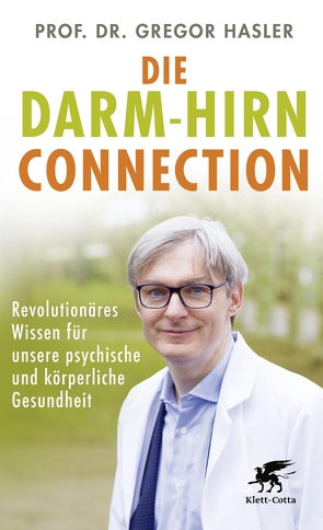 Die Darm-Hirn-Connection (Wissen & Leben) von Hasler,  Gregor