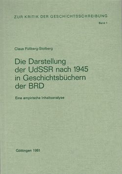 Die Darstellung der UdSSR nach 1945 in Geschichtsbüchern der BRD von Füllberg-Stolberg,  Claus