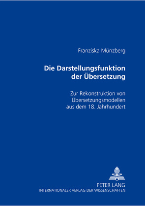Die Darstellungsfunktion der Übersetzung von Münzberg,  Franziska