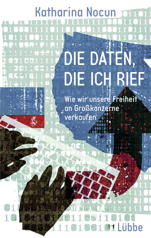 Die Daten, die ich rief von Nocun,  Katharina