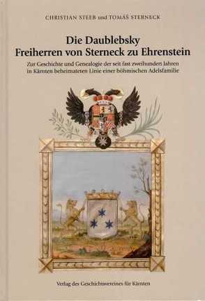 Die Daublebsky Freiherren von Sterneck zu Ehrenstein von Steeb,  Christian, Sterneck,  Tomás