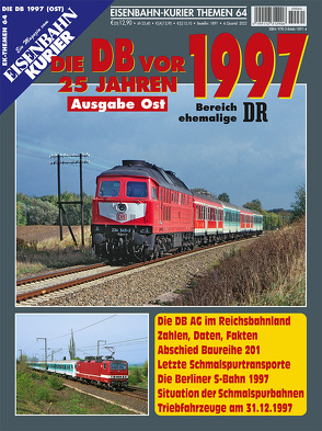 Die DB vor 25 Jahren – 1997 Ausgabe Ost