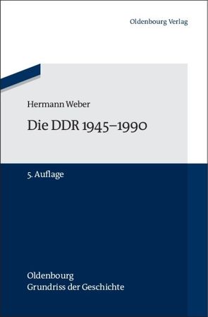 Die DDR 1945-1990 von Weber,  Hermann