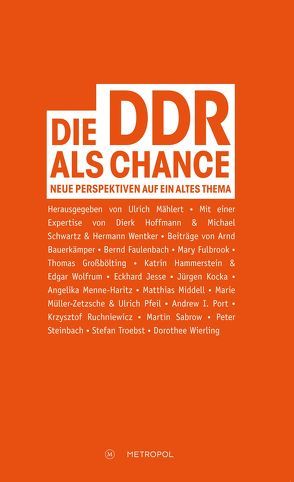 Die DDR als Chance von Mählert,  Ulrich