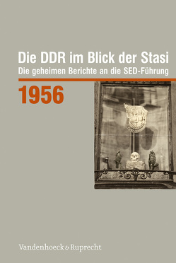 Die DDR im Blick der Stasi 1956 von Bispinck,  Henrik