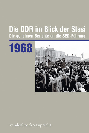 Die DDR im Blick der Stasi 1968 von Florath,  Bernd