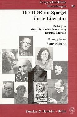 Die DDR im Spiegel ihrer Literatur. von Huberth,  Franz
