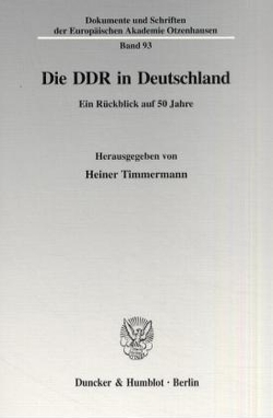 Die DDR in Deutschland. von Timmermann,  Heiner