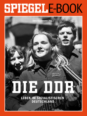 Die DDR – Leben im sozialistischen Deutschland von Klußmann,  Uwe