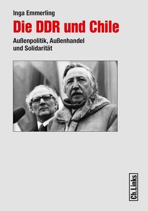 Die DDR und Chile (1960?1989) von Emmerling,  Inga