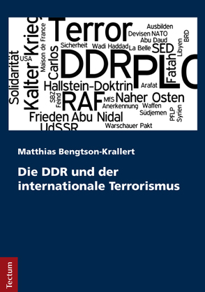 Die DDR und der internationale Terrorismus von Bengtson-Krallert,  Matthias