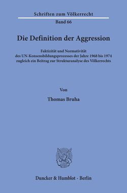 Die Definition der Aggression. von Bruha,  Thomas