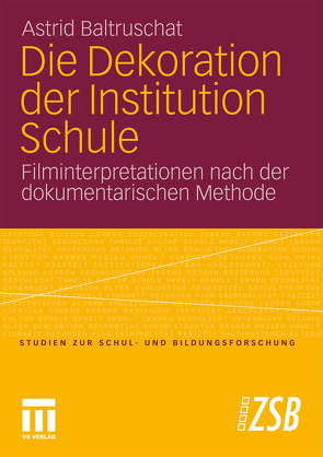 Die Dekoration der Institution Schule von Baltruschat,  Astrid