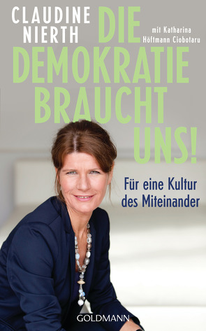 Die Demokratie braucht uns! von Höftmann Ciobotaru,  Katharina, Nierth,  Claudine