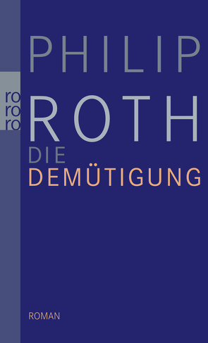 Die Demütigung von Gunsteren,  Dirk van, Roth,  Philip