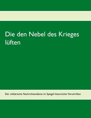 Die den Nebel des Krieges lüften von Herausgeber,  Die