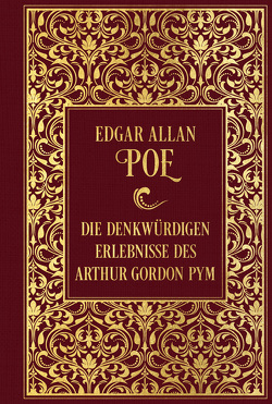 Die denkwürdigen Erlebnisse des Arthur Gordon Pym von Poe,  Edgar Allan