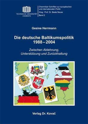Die deutsche Baltikumspolitik 1988-2004 von Herrmann,  Gesine