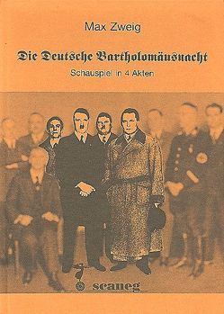 Die Deutsche Bartholomäusnacht von Boldù, Weinrich,  Harald, Zweig,  Max