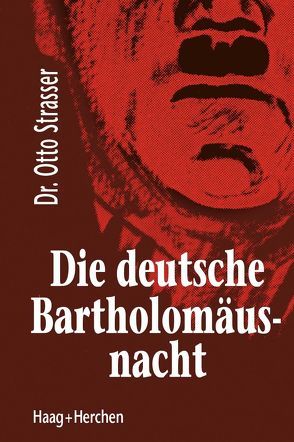 Die deutsche Bartholomäusnacht von Strasser,  Otto