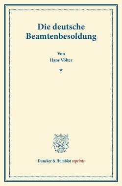 Die deutsche Beamtenbesoldung. von Völter,  Hans