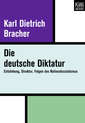 Die Deutsche Diktatur von Bracher,  Karl D