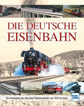 Die Deutsche Eisenbahn von Asmus,  Carl