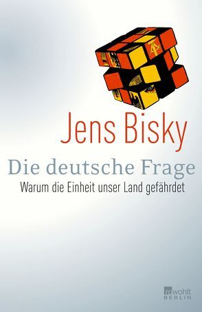 Die deutsche Frage von Bisky,  Jens