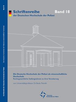 Die Deutsche Hochschule der Polizei als wissenschaftliche Hochschule von Pieroth,  Bodo