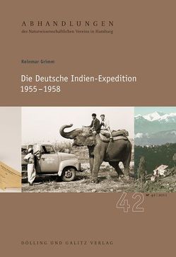 Die Deutsche Indien-Expedition 1955 – 1958 von Grimm,  Reinmar