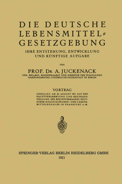 Die Deutsche Lebensmittelgesetzgebung von Juckenack,  Adolf