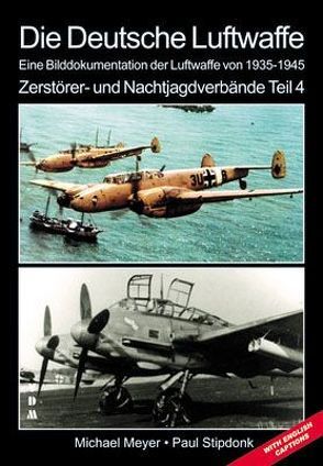 Die Deutsche Luftwaffe von Meyer,  Michael, Stipdonk,  Paul