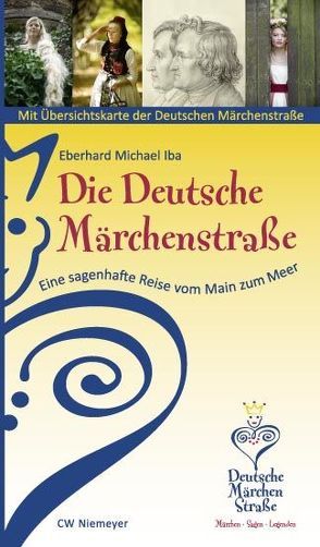 Die Deutsche Märchenstraße von Iba,  Eberhard M