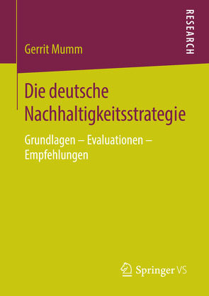 Die deutsche Nachhaltigkeitsstrategie von Mumm,  Gerrit
