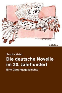 Die deutsche Novelle im 20. Jahrhundert von Kiefer,  Sascha