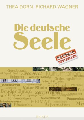 Die deutsche Seele von Dorn,  Thea, Wagner,  Richard